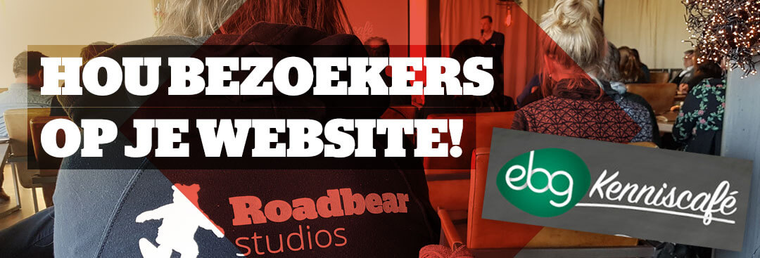 Hou bezoekers vast op je site - Roadbear Studios