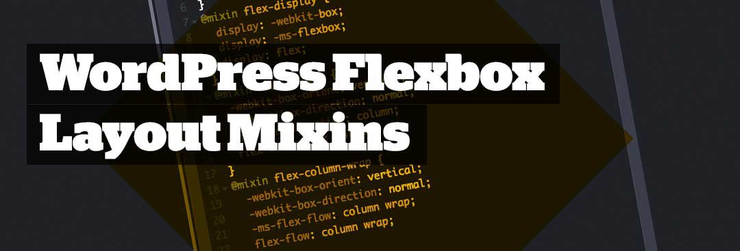 Gebruik van mixins voor een flexbox layout in WordPress